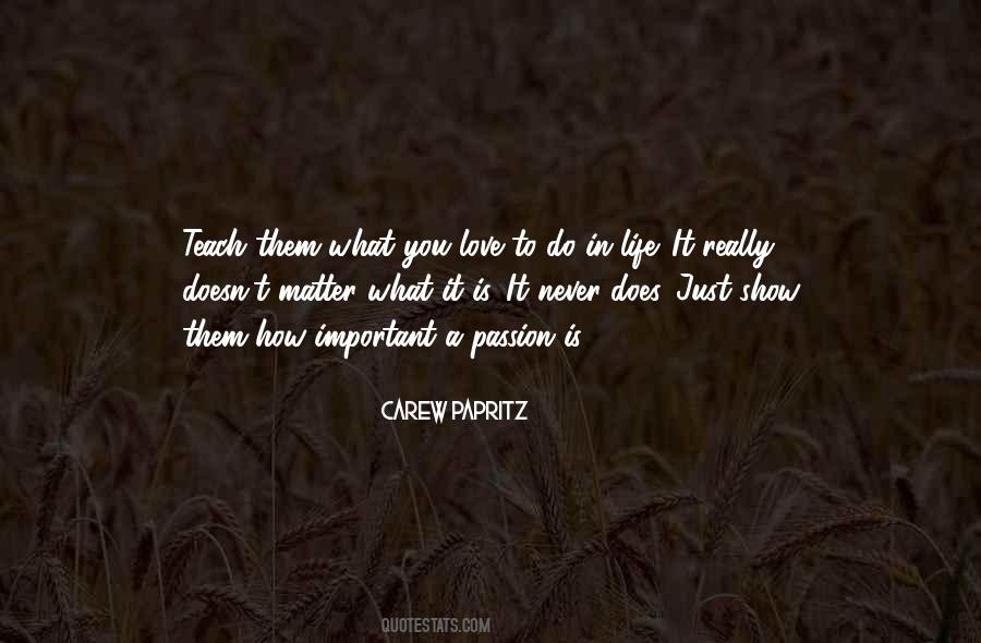 What Do You Love Quotes #112241