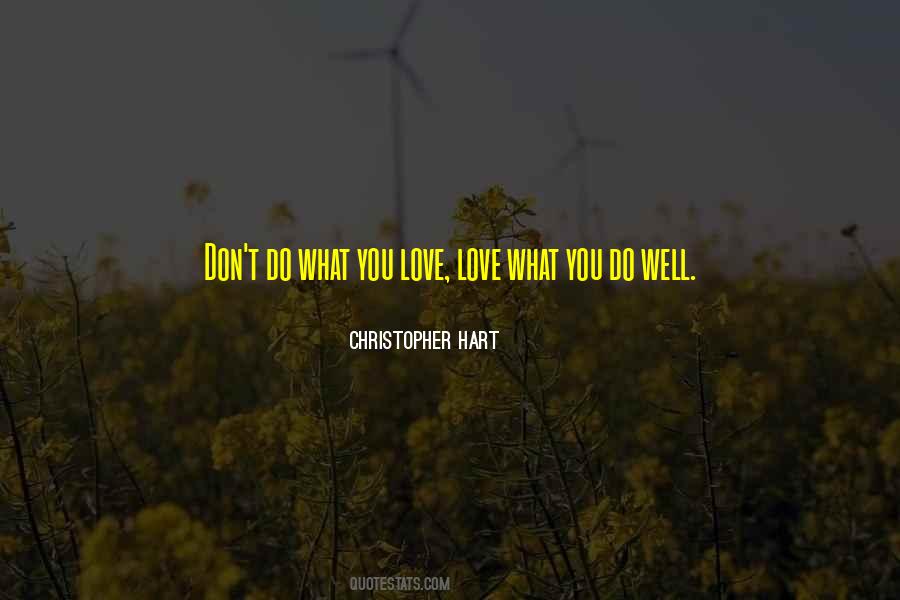 What Do You Love Quotes #233796
