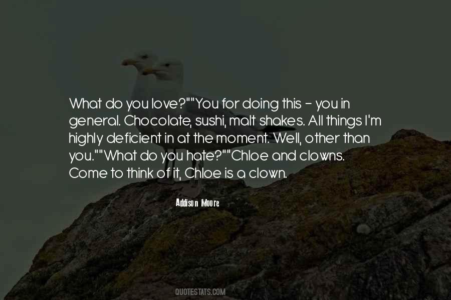 What Do You Love Quotes #359359