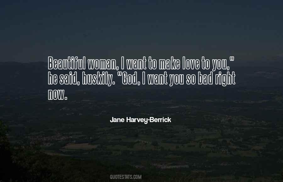 Love You So Bad Quotes #406459