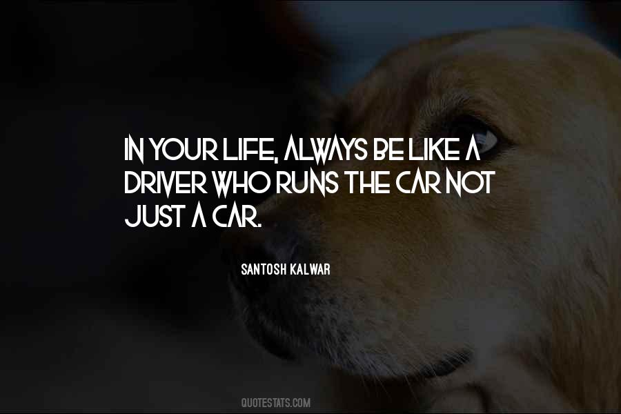 Life Car Quotes #1412550