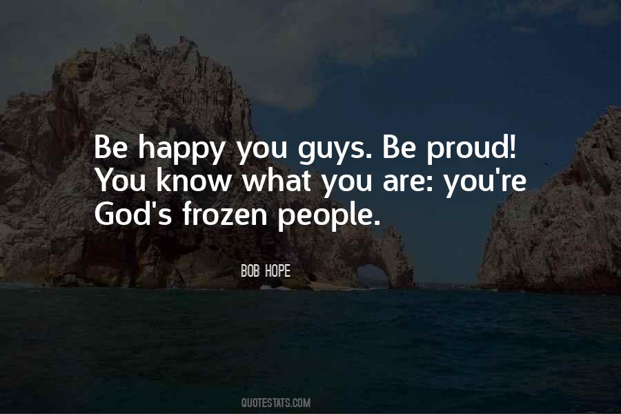 Happy For You Guys Quotes #679086