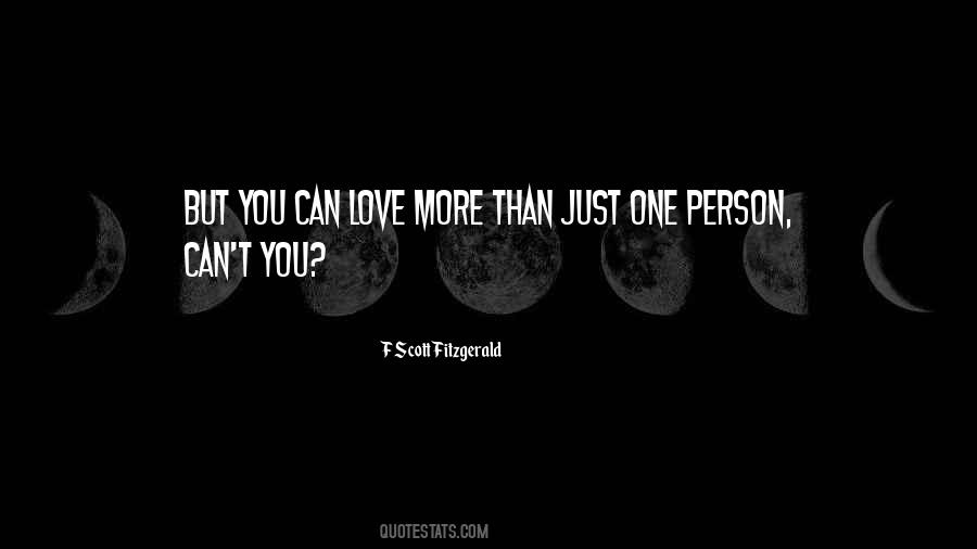 You Can Love More Than One Person Quotes #560767