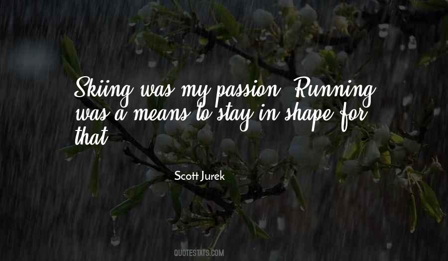Passion For Running Quotes #1368714