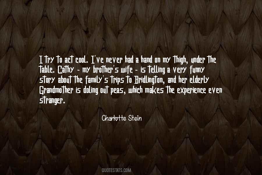 My Wife And Family Quotes #1256224