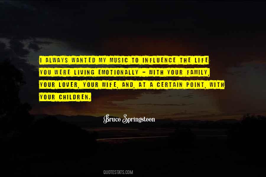 My Wife And Family Quotes #879483