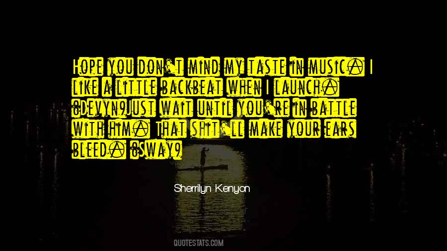 Quotes About Just Music #116490