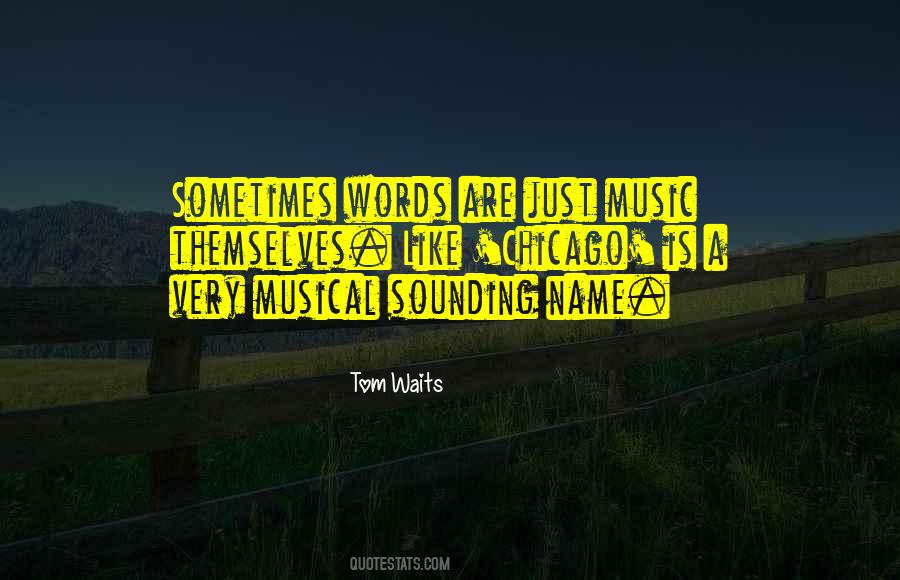 Quotes About Just Music #219816