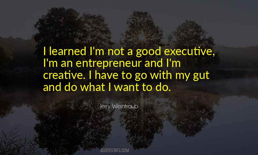 Creative Entrepreneur Quotes #132530