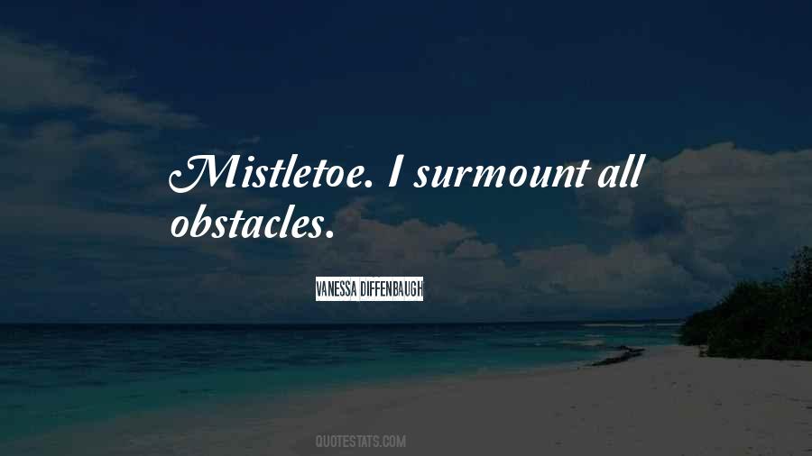 Quotes About The Mistletoe #1185088