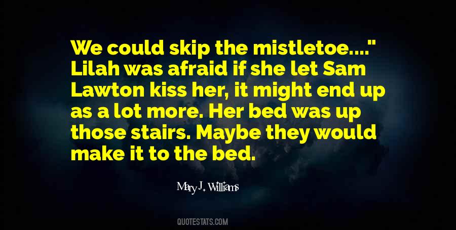 Quotes About The Mistletoe #1433815