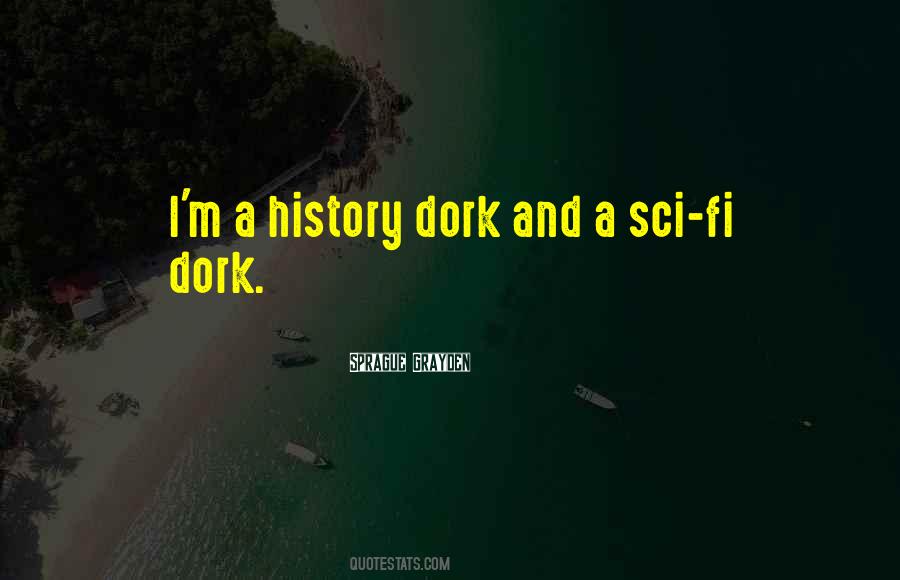 Dork Quotes #439947