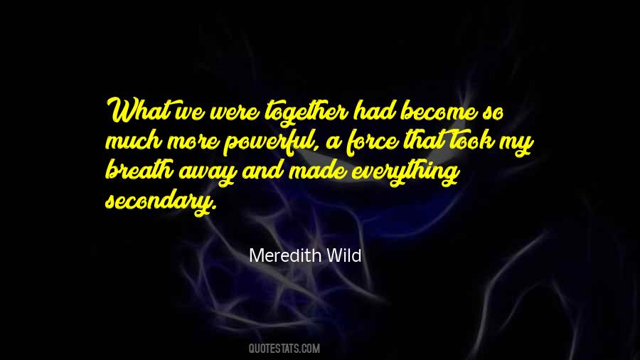 Powerful Together Quotes #1521289