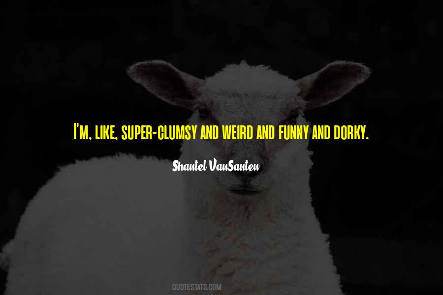 Dorky Quotes #219607