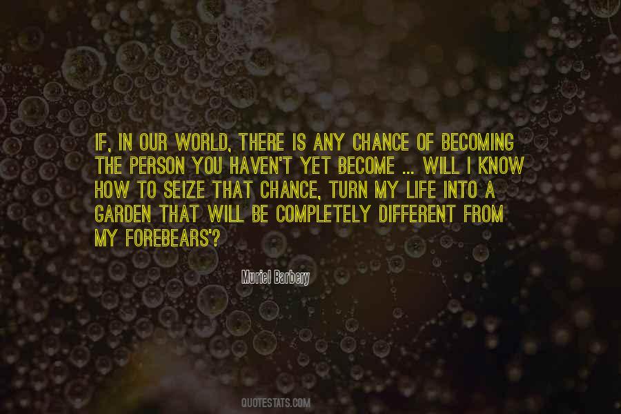 World Will Turn Quotes #1847531
