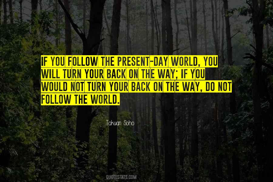World Will Turn Quotes #667285