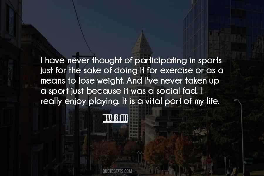 Playing Sport Quotes #1089598