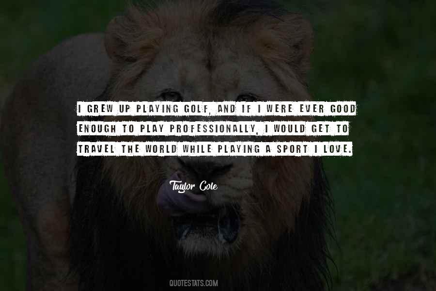 Playing Sport Quotes #1546888
