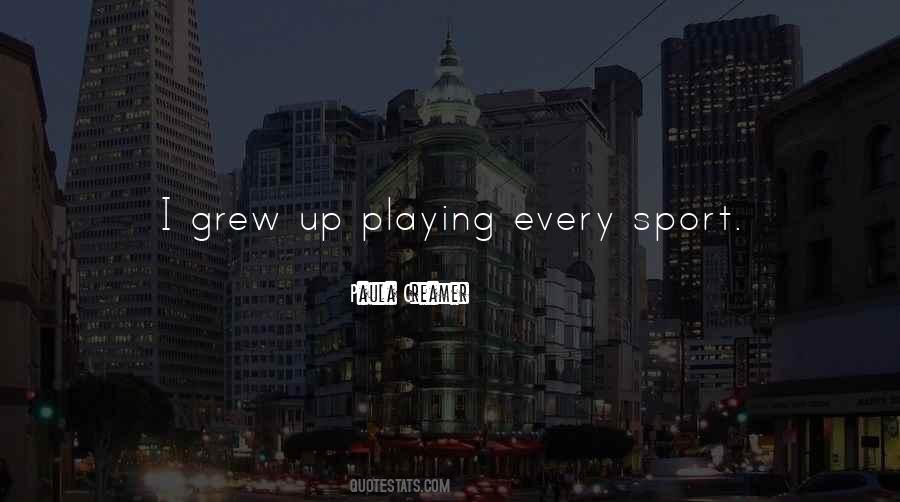 Playing Sport Quotes #173124
