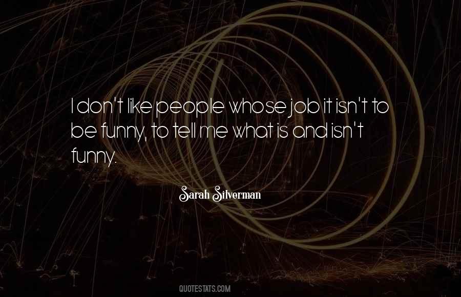 Whose Job Is It Quotes #1793648