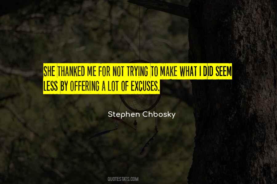 Quotes About Not Excuses #476521
