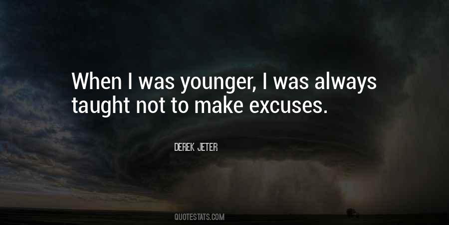 Quotes About Not Excuses #554516