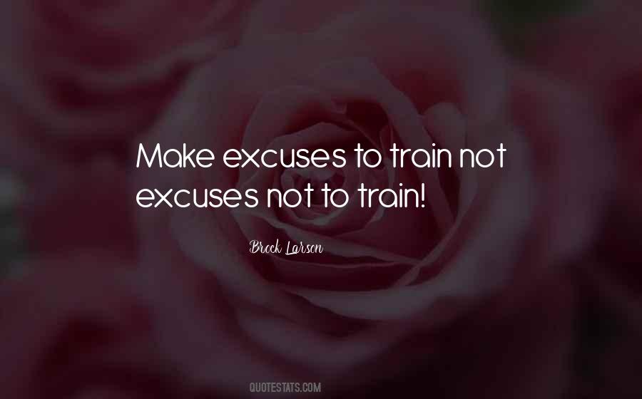 Quotes About Not Excuses #651372
