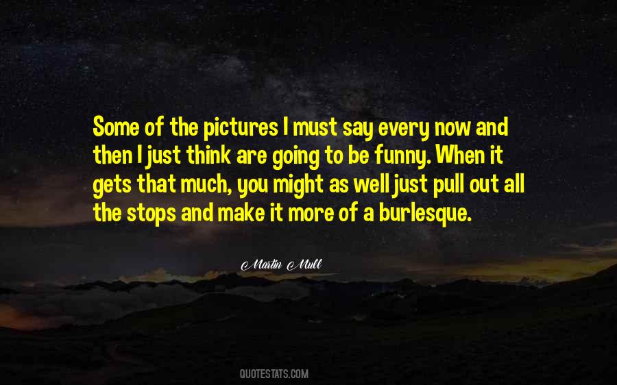 Pull Out All The Stops Quotes #431693
