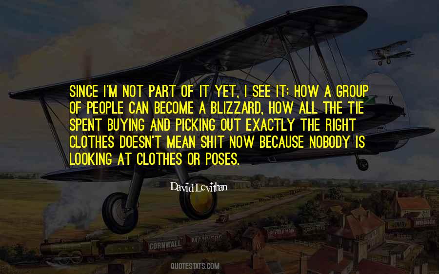 Nobody Can See It Quotes #1264219