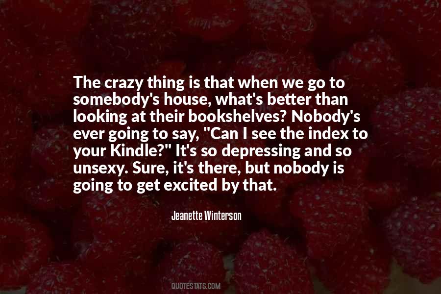 Nobody Can See It Quotes #608828