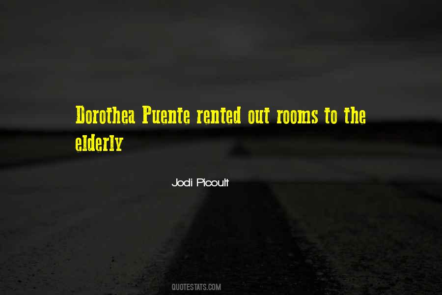Dorothea Puente Quotes #1733684