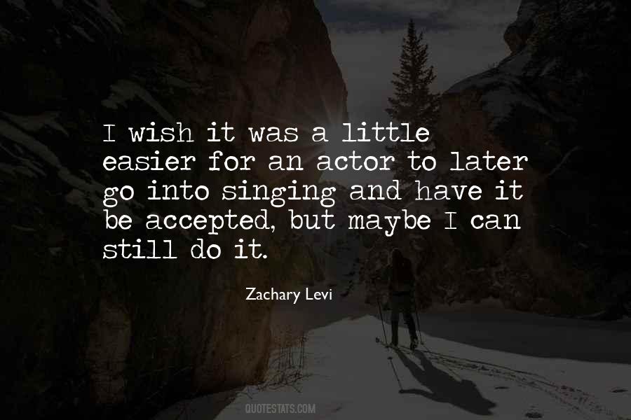 I Have Accepted Quotes #1245000