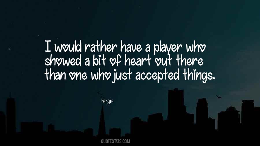 I Have Accepted Quotes #1340362