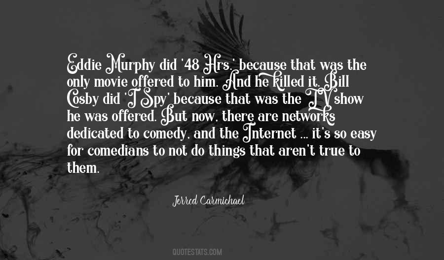 Movie And Tv Show Quotes #1699647