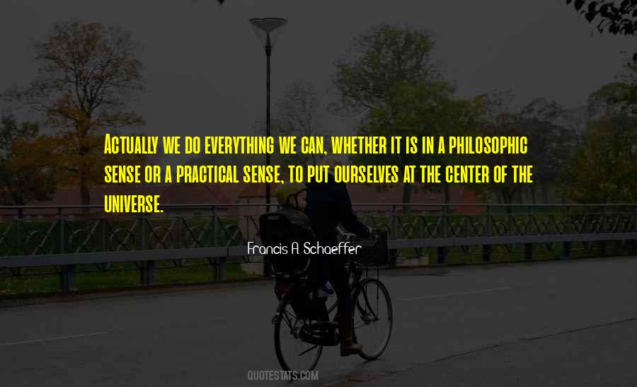 Quotes About The Center Of The Universe #1064555