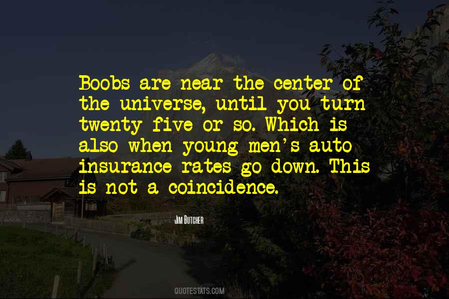 Quotes About The Center Of The Universe #126571