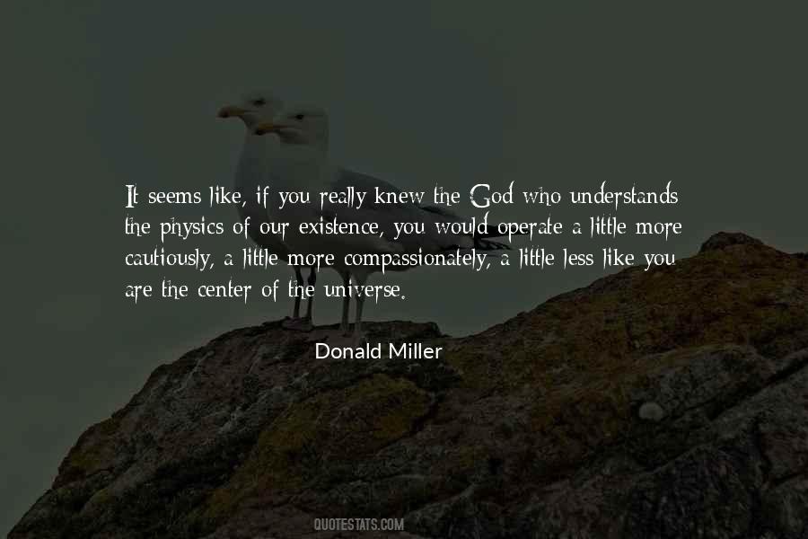 Quotes About The Center Of The Universe #1520792