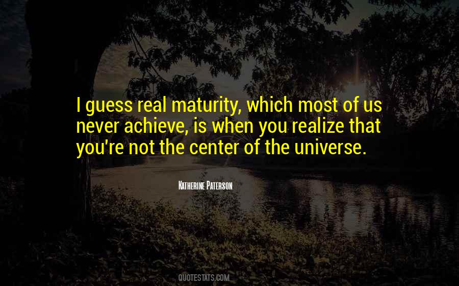 Quotes About The Center Of The Universe #1852197