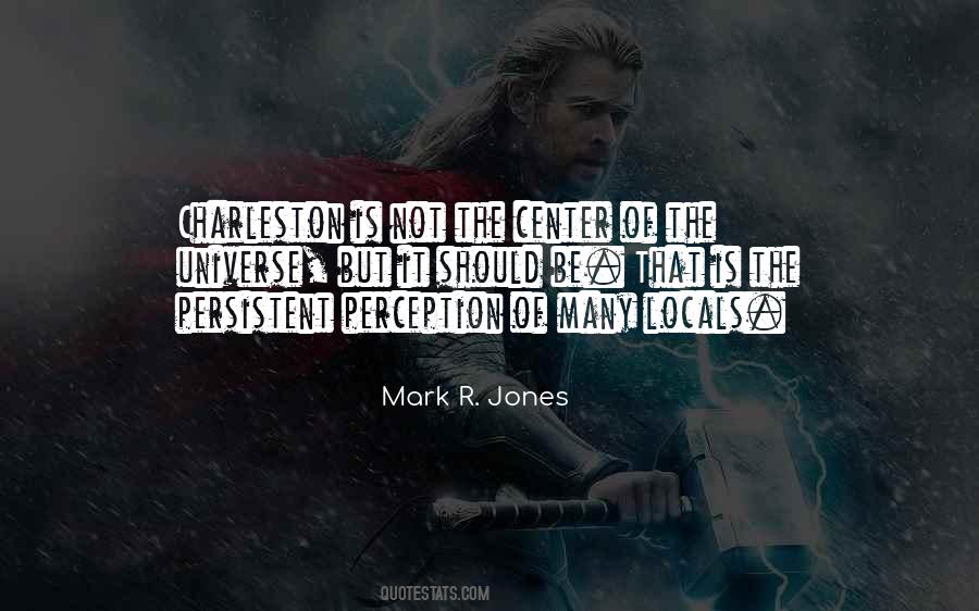 Quotes About The Center Of The Universe #213338