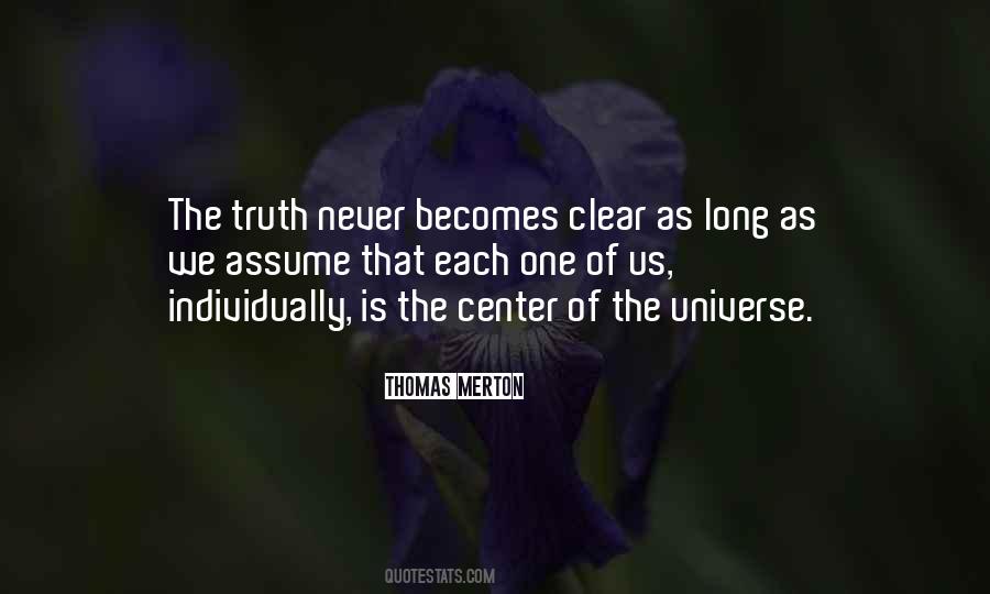 Quotes About The Center Of The Universe #513006