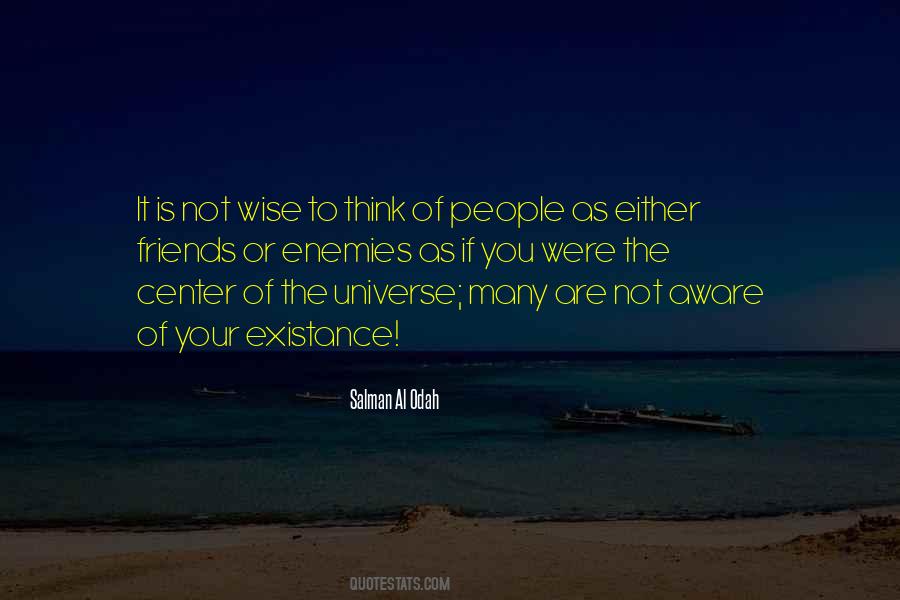 Quotes About The Center Of The Universe #593459
