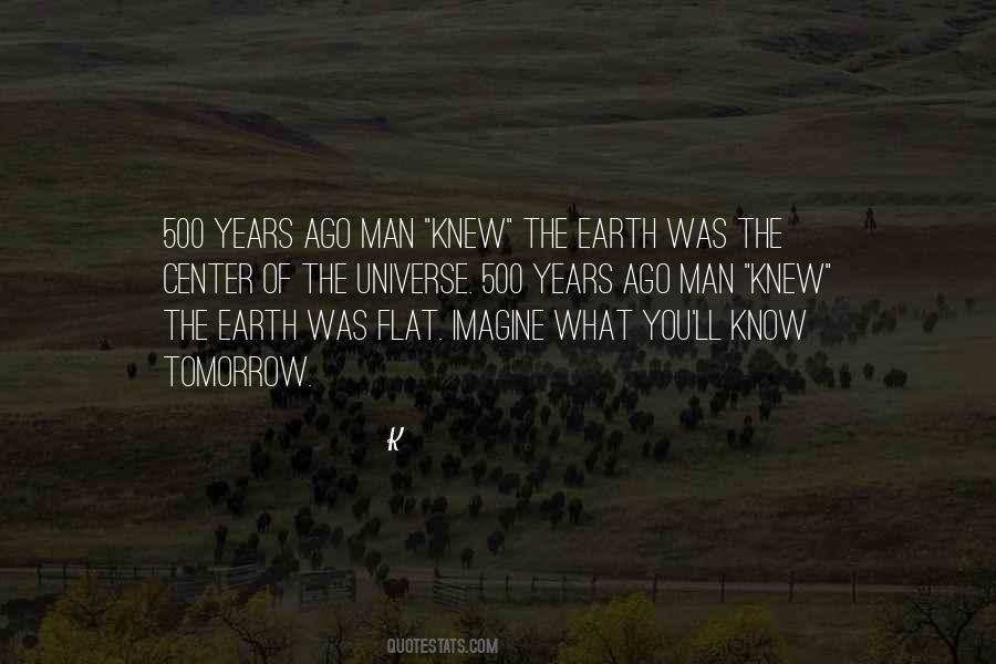Quotes About The Center Of The Universe #678452