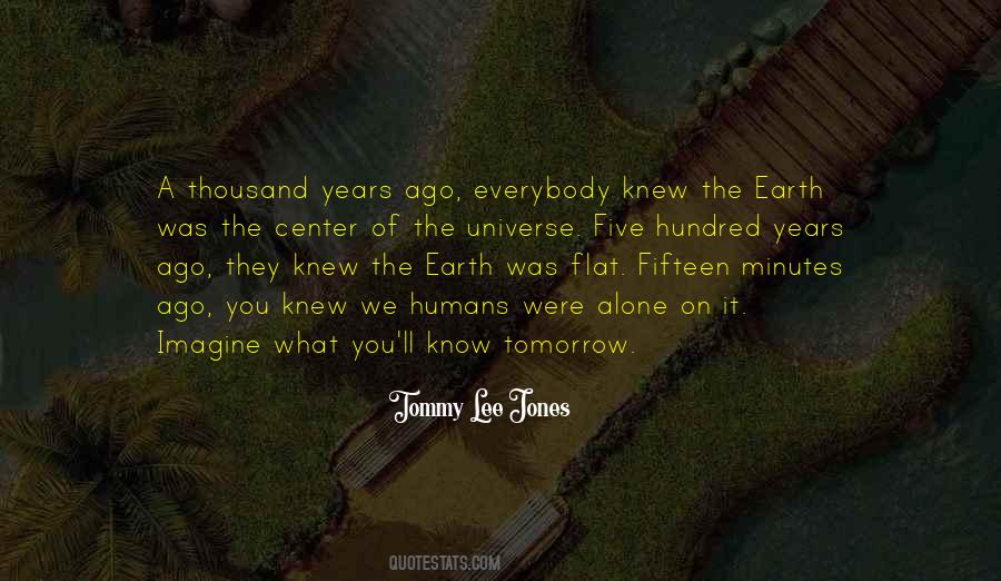Quotes About The Center Of The Universe #817635