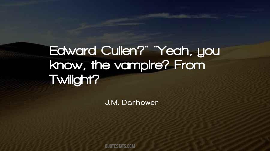 Edward Cullen Twilight Quotes #1700433
