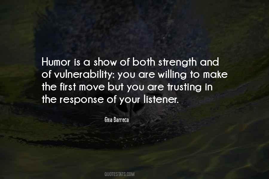 Quotes About Strength And Vulnerability #695519