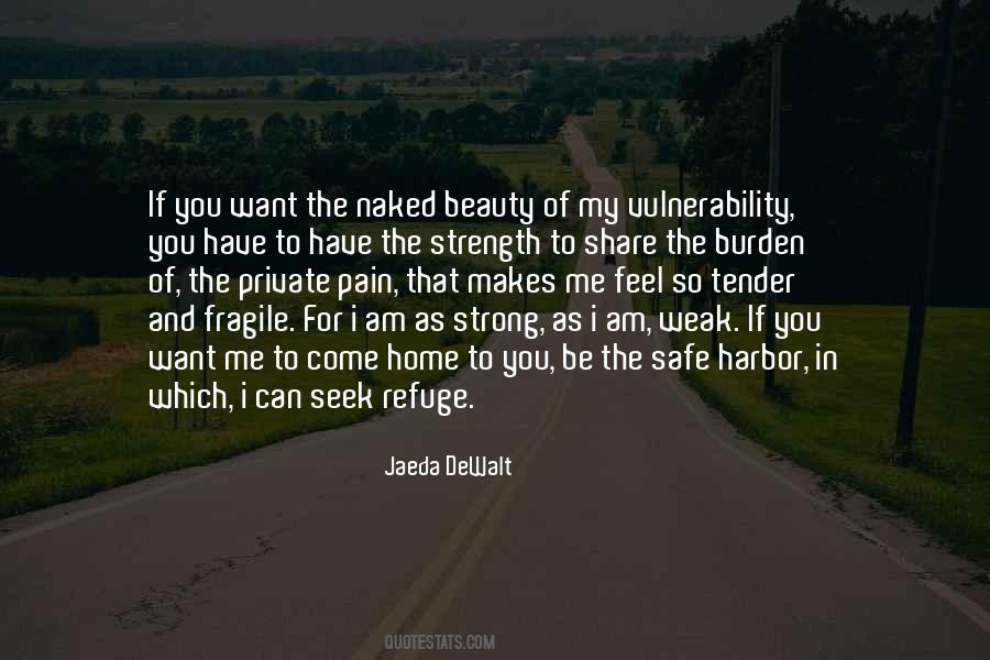 Quotes About Strength And Vulnerability #957345