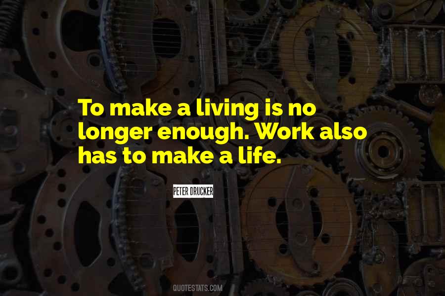 Make A Life Quotes #1189133