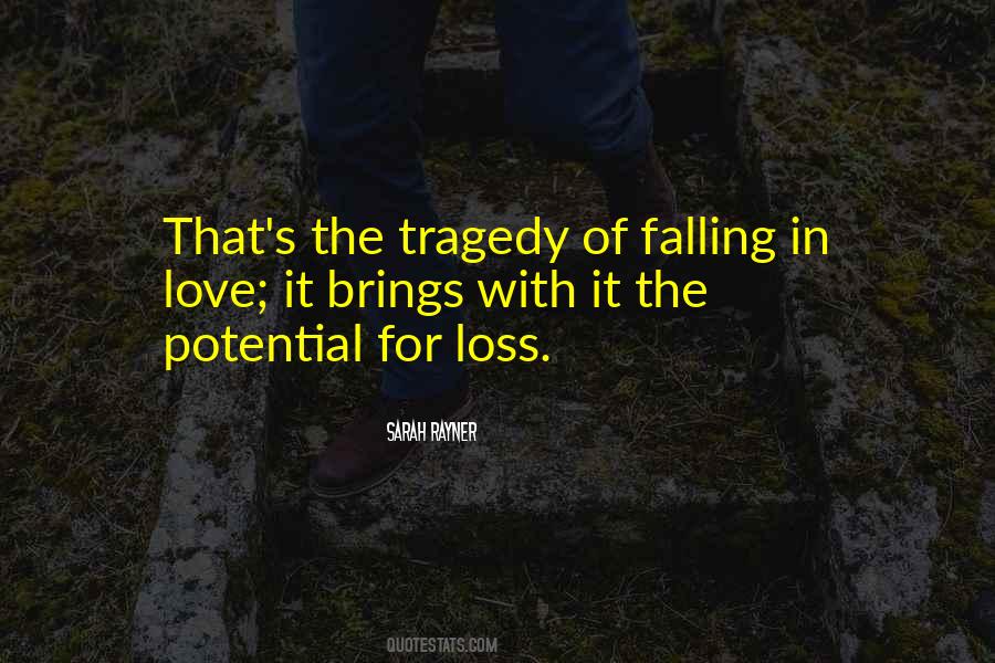 Tragedy Loss Quotes #1645785