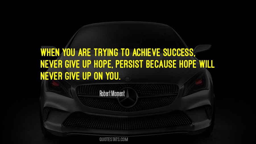 Give Up Hope Quotes #1288338