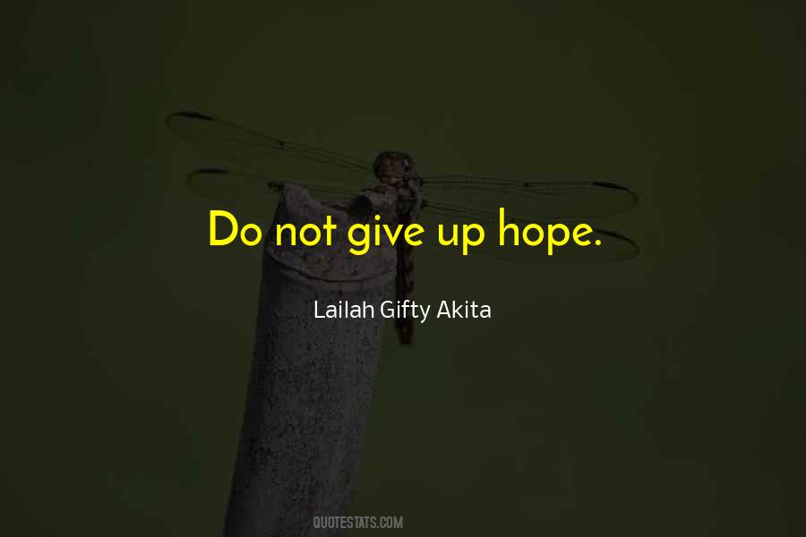 Give Up Hope Quotes #19828